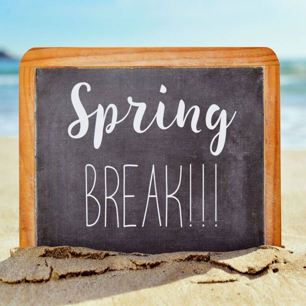 Spring Break Safety for Your Student: Tips to Remember